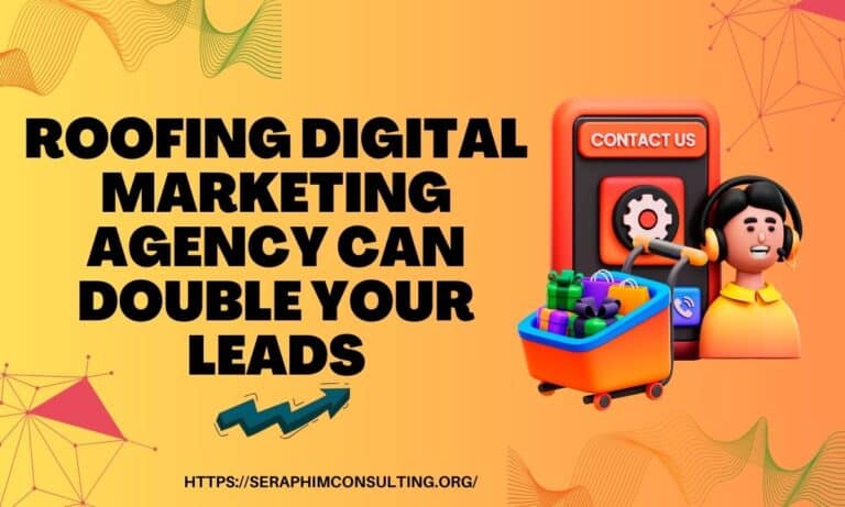 How a Roofing Digital Marketing Agency Can Double Your Leads